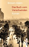 Das Buch vom Verschwinden - Ibtisam Azem - 9783857878398