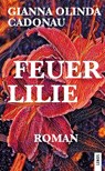Feuerlilie - Gianna Olinda Cadonau - 9783857878404
