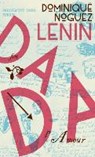 Lenin dada - NOGUEZ,  Dominique - 9783857917974