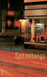 Spitzeltango - Emil Zopfi - 9783857919497