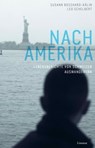 Nach Amerika - Susann Bosshard-Kälin ; Leo Schelbert - 9783857919695