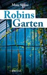 Robins Garten - Marc Späni - 9783858301949