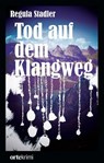Tod auf dem Klangweg - Regula Stadler - 9783858302397