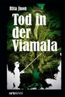 Tod in der Viamala - Rita Juon - 9783858302625