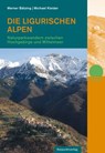 Die Ligurischen Alpen - Werner Bätzing ; Michael Kleider - 9783858694324