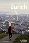 Wandern in der Stadt Zürich - Ursula Bauer ; Jürg Frischknecht ; Marco Volken - 9783858694812