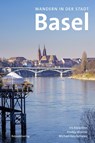 Wandern in der Stadt Basel - Iris Kürschner ; Michael Koschmieder ; Freddy Widmer - 9783858696700