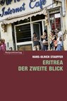 Eritrea – der zweite Blick - Hans-Ulrich Stauffer - 9783858697479