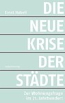 Die neue Krise der Städte - Ernst Hubeli - 9783858698650