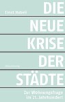 Die neue Krise der Städte - Ernst Hubeli - 9783858698742