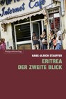 Eritrea - der zweite Blick - Hans-Ulrich Stauffer - 9783858698773