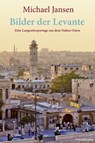 Bilder der Levante - Michael Jansen - 9783858699084