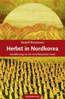 Herbst in Nordkorea - Rudolf Bussmann - 9783858699091