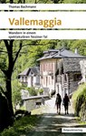 Vallemaggia - Thomas Bachmann - 9783858699183