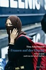 Frauen auf der Flucht - Tina Ackermann - 9783858699718