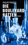 Die Boulevard-Ratten - Philipp Probst - 9783858826602