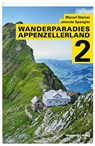 Wanderparadies Appenzellerland 2 - Marcel Steiner ; Jolanda Spengler - 9783858828088
