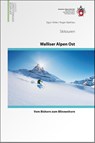 Skitouren Walliser Alpen Ost - Egon Feller ; Roger Mathieu - 9783859023536