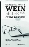 Kurt, C: Chandra Kurt`s Weinseller 2017 - Guide des vins - KURT,  Chandra - 9783859328006