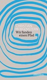 Wir fanden einen Pfad - Christian Morgenstern - 9783859891685