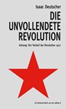 Die unvollendete Revolution - Isaac Deutscher - 9783859903296