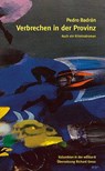 Verbrechen in der Provinz - Pedro Badrán Padaui - 9783859905153