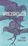 Wolfsmilch - Timo Krstin - 9783859905344