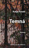 Temná - Katja Fusek - 9783859905726