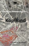 Kopfkind - Christine Johanna Keller - 9783859905832