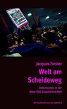 Welt am Scheideweg - Jacques Forster - 9783859905856