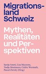Migrationsland Schweiz - Sanija Ameti ; Lisa Mazzone ; Nadja Mosimann - 9783859905948