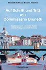 Auf Schritt und Tritt mit Commissario Brunetti - Elisabeth Hoffmann ; Karl-L. Heinrich - 9783860262023