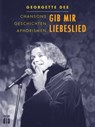 Gib mir Liebeslied - Georgette Dee - 9783860345061