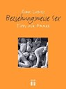 Beziehungsweise Sex - Dirk Ludigs - 9783860345535