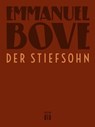Der Stiefsohn - Emmanuel Bove - 9783860345818