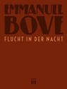 Flucht in der Nacht - Emmanuel Bove - 9783860347041