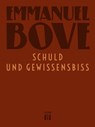 Schuld und Gewissensbiss - Emmanuel Bove ; Thomas Laux - 9783860347102