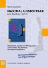 Maximal unsichtbar im Unterricht - Nicol Goudarzi - 9783860597149