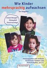 Wie Kinder mehrsprachig aufwachsen - Elke Burkhardt-Montanari - 9783860991947