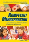 Kompetent mehrsprachig - Maria Ringler ; Nicola Küpelikilinc ; Eva Massingue ; Marianne Corvera Vargas - 9783860997833