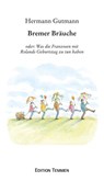 Bremer Bräuche - Hermann Gutmann - 9783861081562