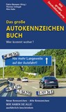 Das große Autokennzeichen Buch - Thomas Schlegel ; Pablo Klemann ; Alex Aabe - 9783861123552