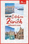 Mehr Erleben in Zürich - Matthias Ackeret - 9783861124283