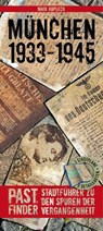 PastFinder München 1933 - 1945 - Maik Kopleck - 9783861533542