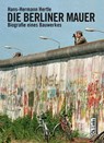 Die Berliner Mauer - Hans-Hermann Hertle - 9783861536499