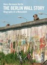 The Berlin Wall Story - Hans-Hermann Hertle - 9783861536505
