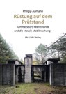 Rüstung auf dem Prüfstand - Philipp Aumann - 9783861538646