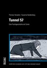 Tunnel 57 - Thomas Henseler ; Susanne Buddenberg - 9783861539186