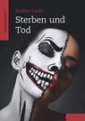 Sterben und Tod - Eveline Luutz - 9783861899594