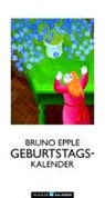 Bruno Epple Geburtstagskalender -  - 9783861920953
